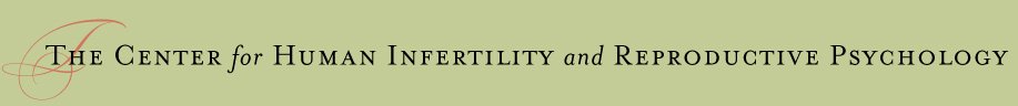 The Center for Human Infertility and Reproductive Psychology